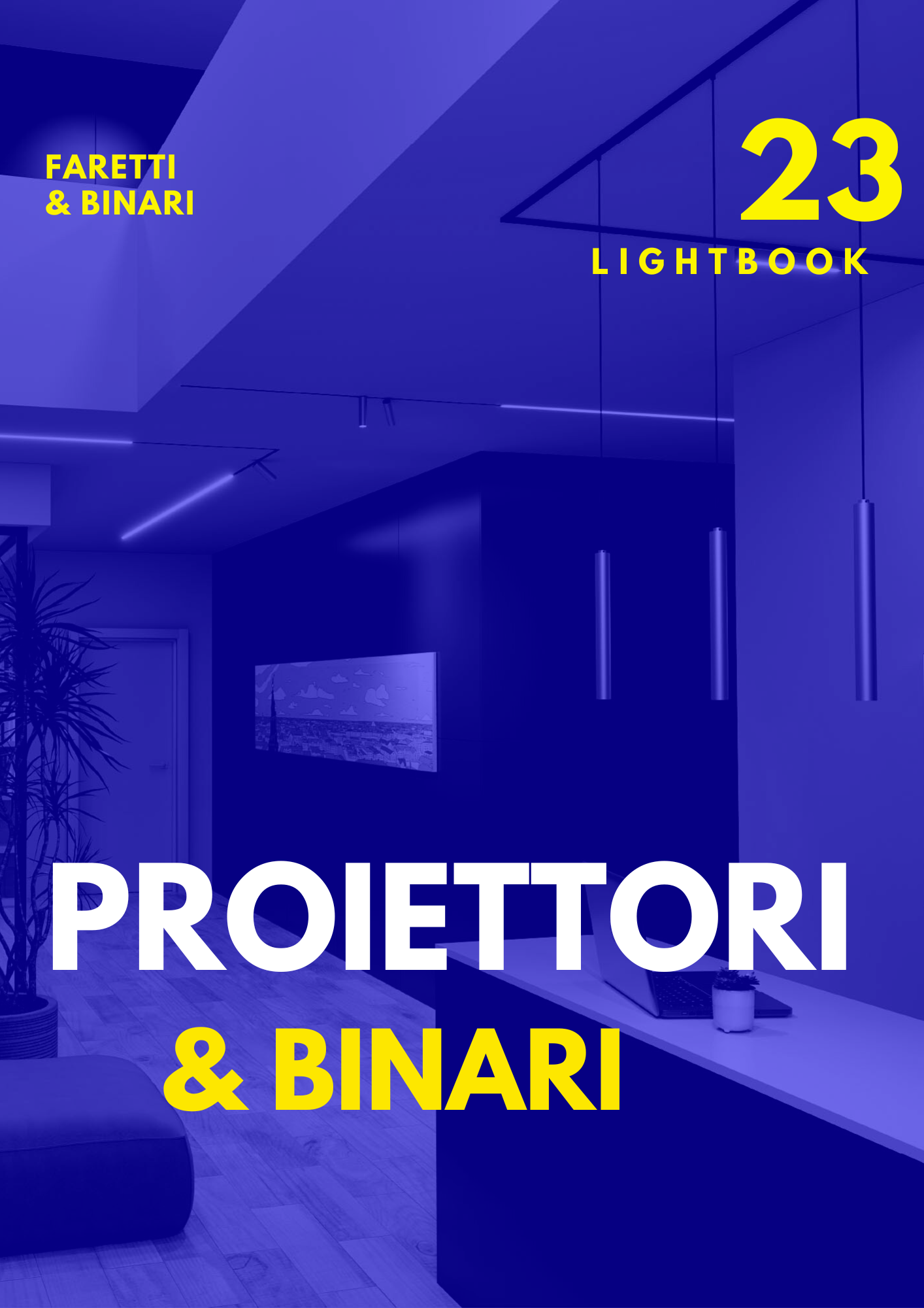 Binari e Faretti